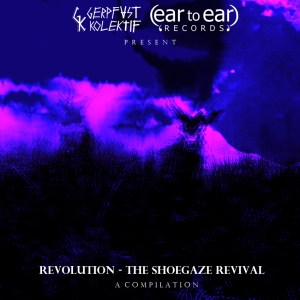 FINAL cover artwork for Revolution - The Shoegaze Revival